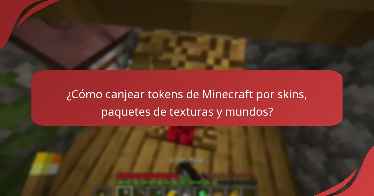 ¿Cómo canjear tokens de Minecraft por skins, paquetes de texturas y mundos?