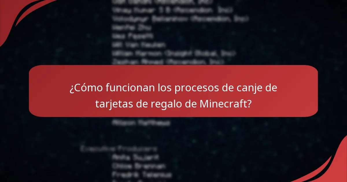 ¿Cómo funcionan los procesos de canje de tarjetas de regalo de Minecraft?
