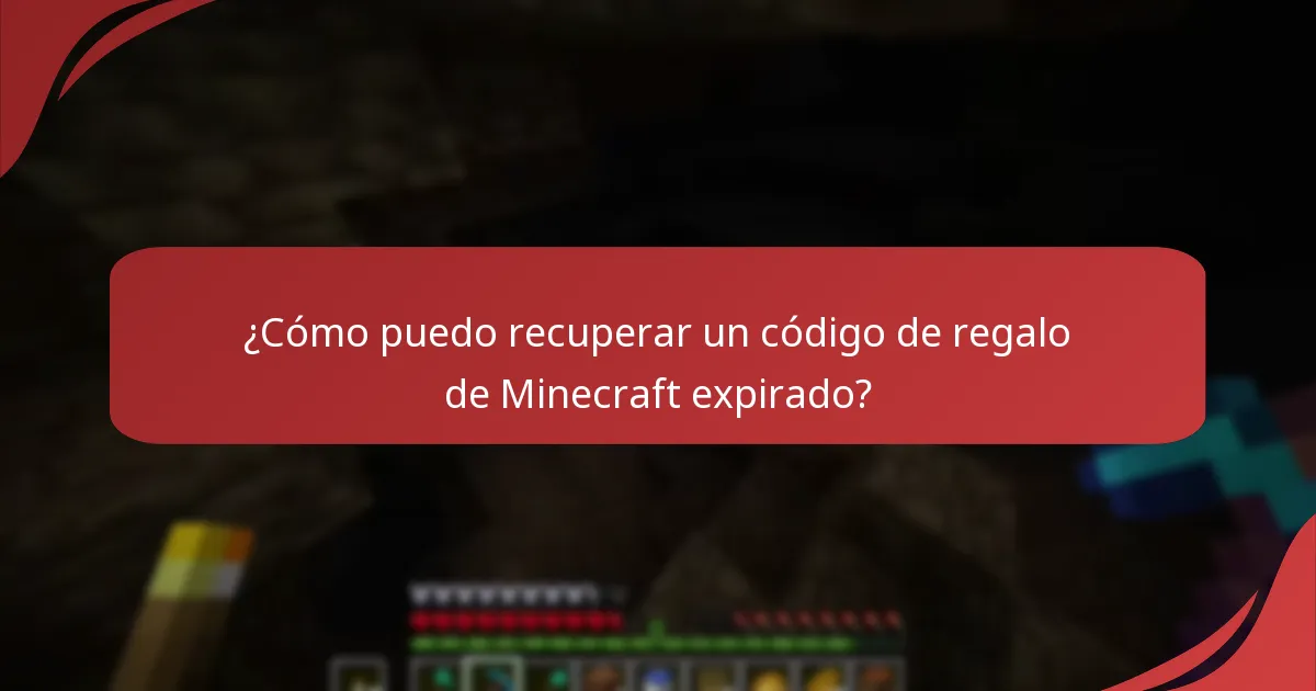 ¿Cómo puedo recuperar un código de regalo de Minecraft expirado?