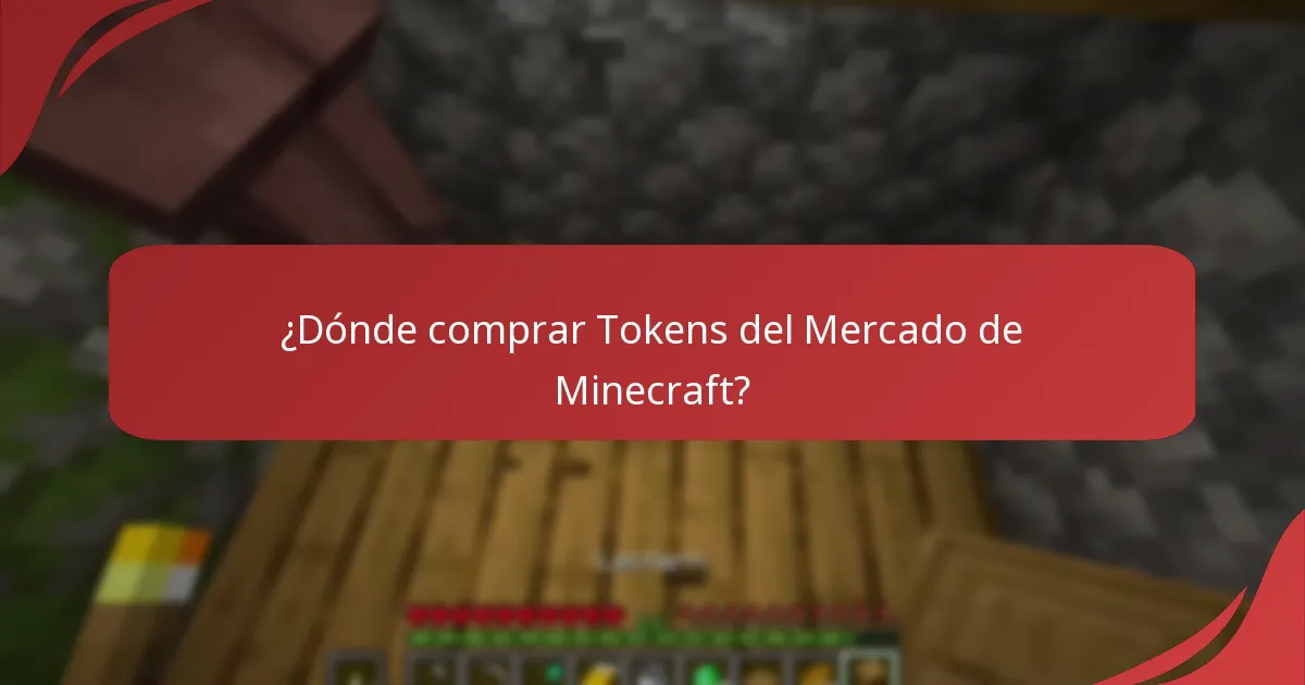 ¿Dónde comprar Tokens del Mercado de Minecraft?