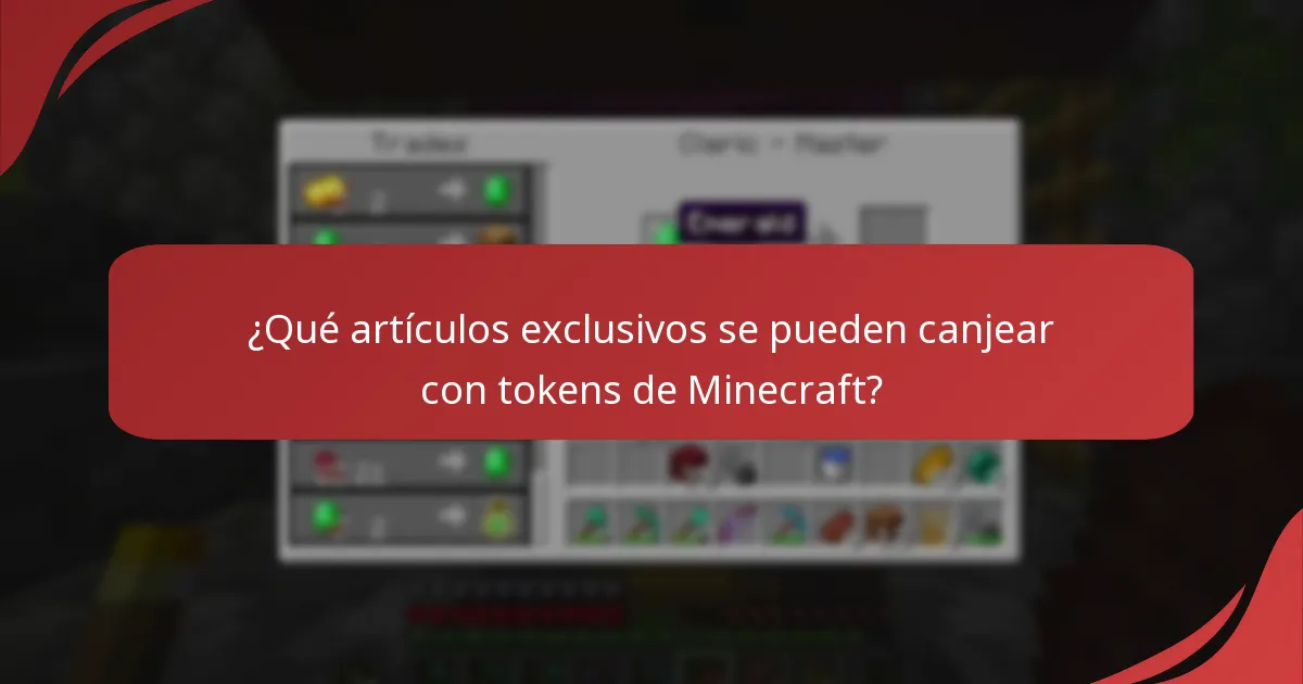 ¿Qué artículos exclusivos se pueden canjear con tokens de Minecraft?