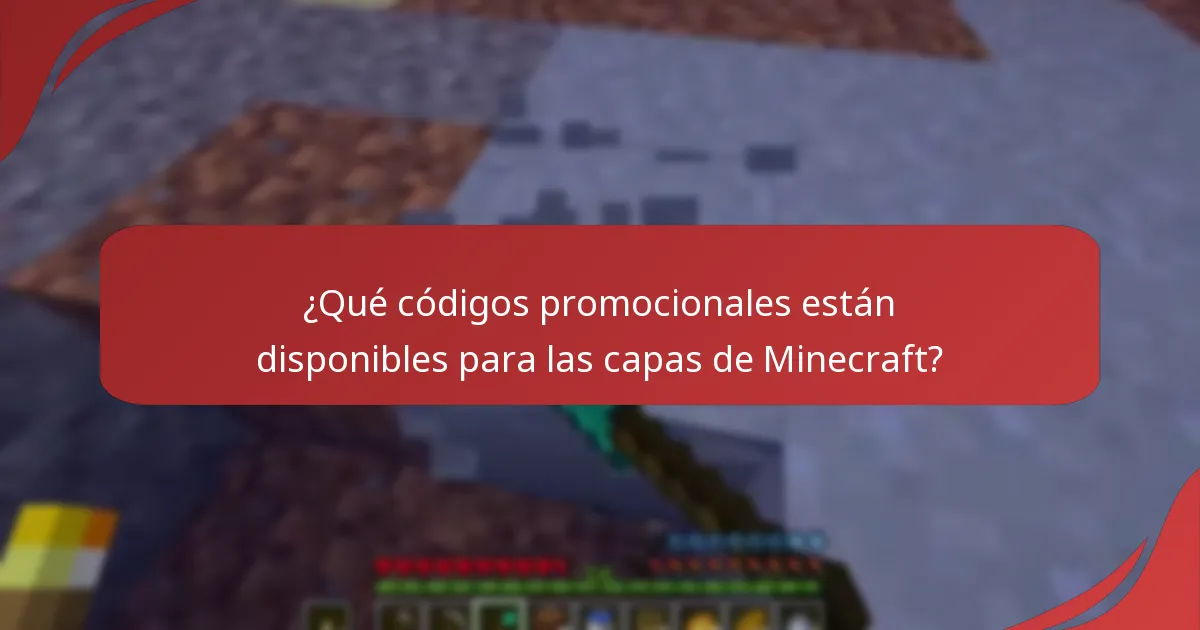 ¿Qué códigos promocionales están disponibles para las capas de Minecraft?