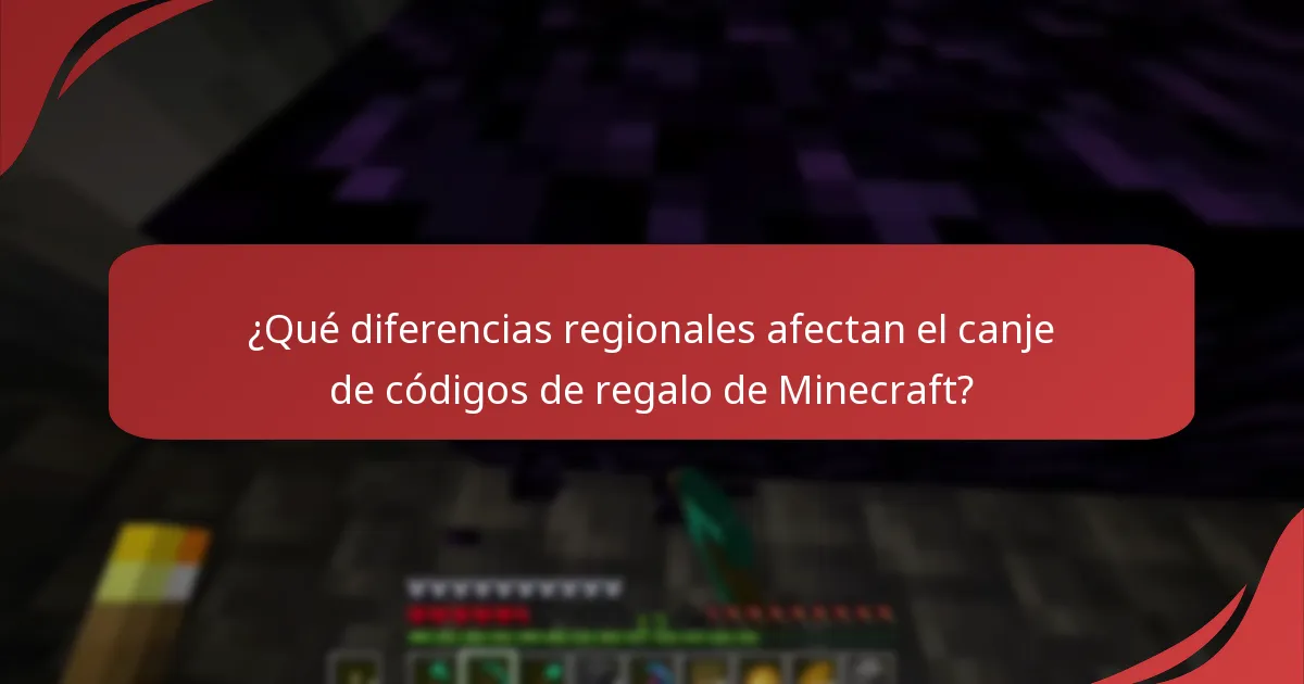 ¿Qué diferencias regionales afectan el canje de códigos de regalo de Minecraft?