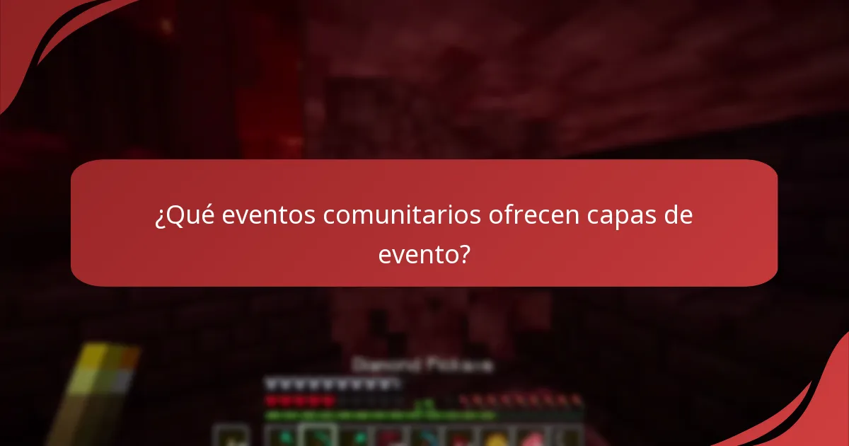 ¿Qué eventos comunitarios ofrecen capas de evento?