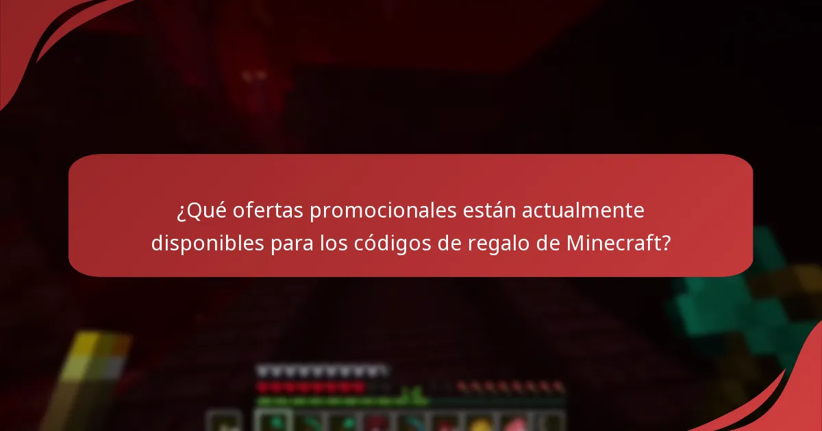 ¿Qué ofertas promocionales están actualmente disponibles para los códigos de regalo de Minecraft?